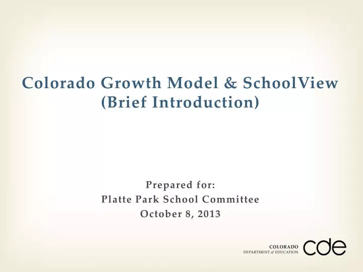 colorado growth model schoolview brief introduction