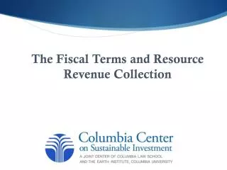 The Fiscal Terms and Resource Revenue Collection