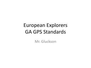 European Explorers GA GPS Standards