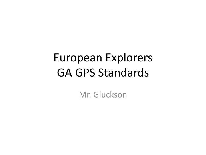 european explorers ga gps standards