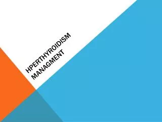 Hperthyroidism managment