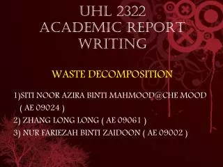 UHL 2322 ACADEMIC REPORT WRITING WASTE DECOMPOSITION