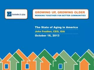 The State of Aging in America						 2