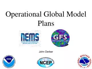 Operational Global Model Plans