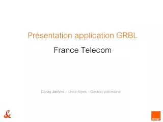 pr sentation application grbl france telecom