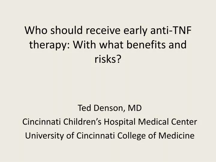 who should receive early anti tnf therapy with what benefits and risks