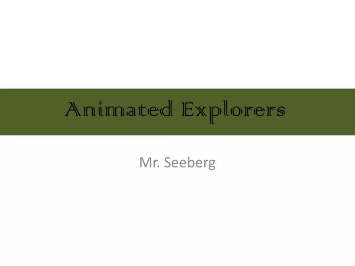 animated explorers