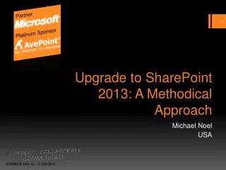 Upgrade to SharePoint 2013: A Methodical Approach