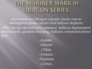 The mariner mark-III Dragon series