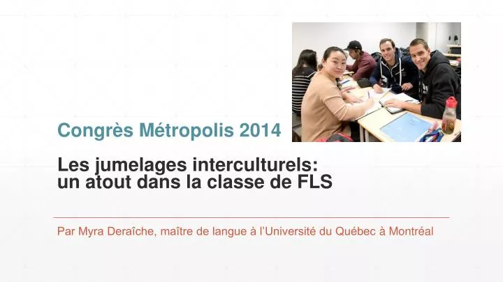 congr s m tropolis 2014 les jumelages interculturels un atout dans la classe de fls