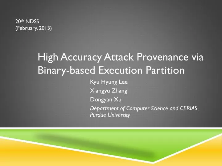 high accuracy attack provenance via binary based execution partition