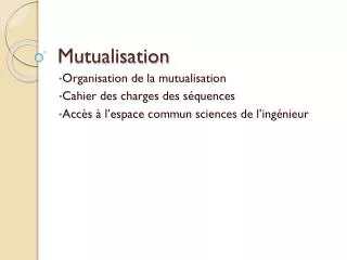 mutualisation
