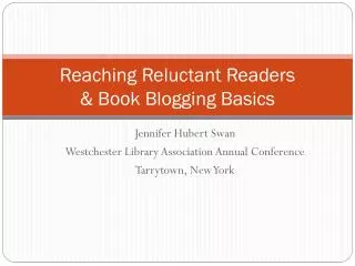 Reaching Reluctant Readers &amp; Book Blogging Basics