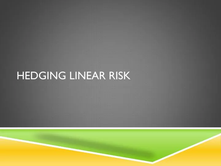 hedging linear risk