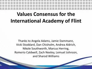 Values Consensus for the International Academy of Flint