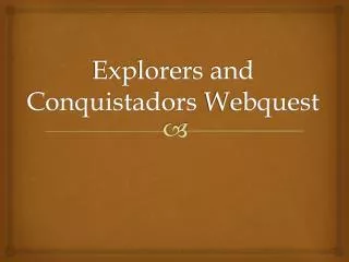 Explorers and Conquistadors Webquest