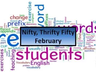 Nifty, Thrifty Fifty February