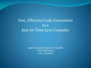 Fast, Effective Code Generation in a Just-In-Time Java C ompiler