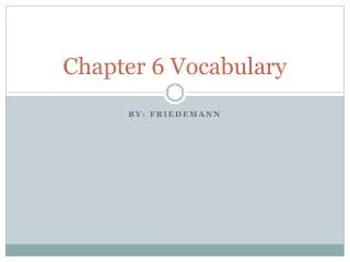 Chapter 6 Vocabulary