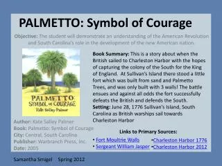 PALMETTO: Symbol of Courage
