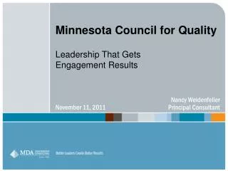 Minnesota Council for Quality Leadership That Gets Engagement Results