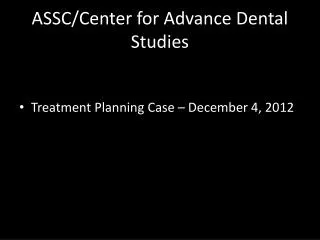 ASSC/Center for Advance Dental Studies