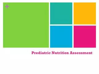 Prediatric Nutrition Assessment
