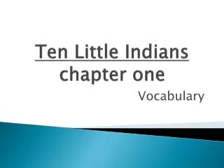 Ten Little Indians chapter one