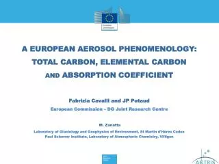 A EUROPEAN AEROSOL PHENOMENOLOGY: TOTAL CARBON, ELEMENTAL CARBON AND ABSORPTION COEFFICIENT
