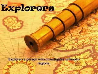 Explorers