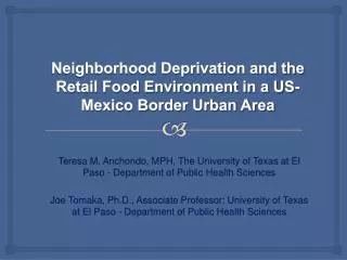 Neighborhood Deprivation and the Retail Food Environment in a US-Mexico Border Urban Area