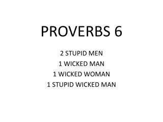 PROVERBS 6