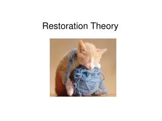 Restoration Theory