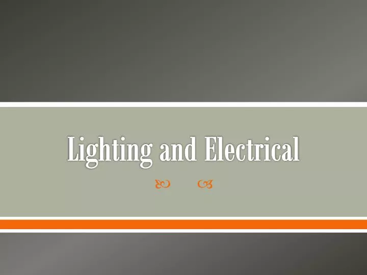 lighting and electrical