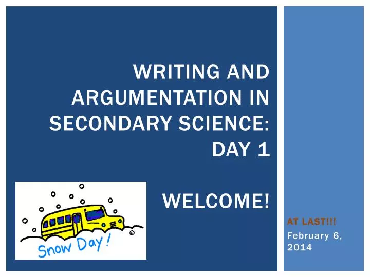 writing and argumentation in secondary science day 1 welcome