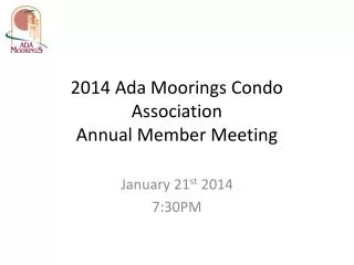 2014 Ada Moorings Condo Association Annual Member Meeting