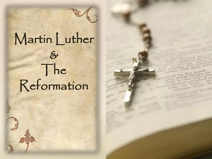 martin luther the reformation
