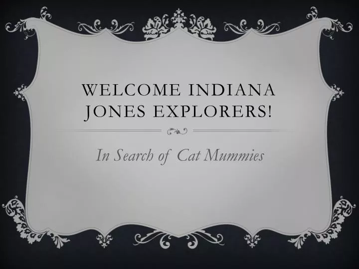 welcome indiana jones explorers