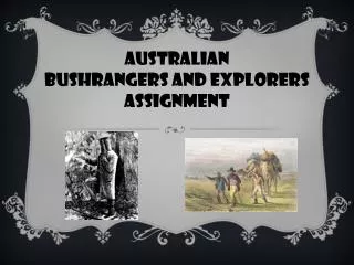 Australian Bushrangers and Explorers Assignment