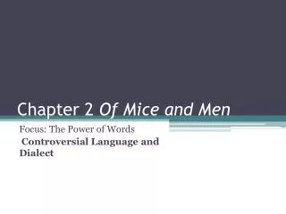 Chapter 2 Of Mice and Men