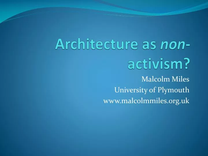 architecture as non activism
