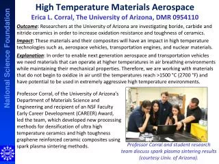 High Temperature Materials Aerospace Erica L. Corral, The University of Arizona, DMR 0954110