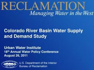Colorado River Basin Water Supply and Demand Study Urban Water Institute