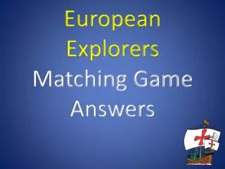 European Explorers Matching Game Answers