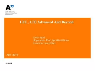 LTE , LTE Advanced And Beyond