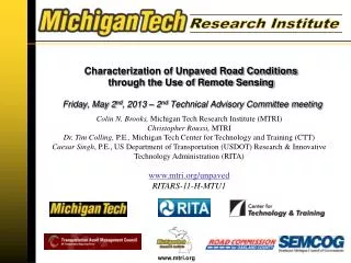Colin N. Brooks, Michigan Tech Research Institute (MTRI ) Christopher Roussi , MTRI