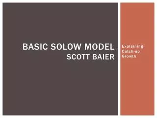 Basic Solow Model Scott Baier