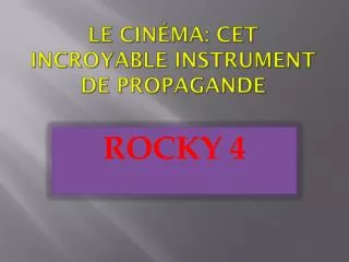 le cin ma cet incroyable instrument de propagande