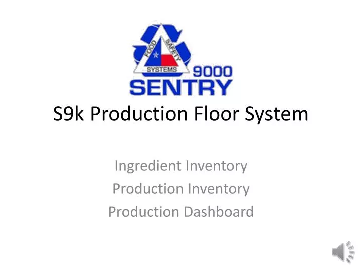 s9k production floor system