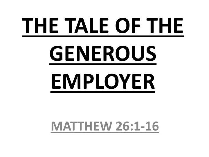 the tale of the generous employer